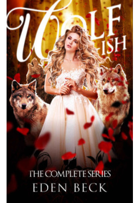 Wolfish: The Complete Series (Books 1-3)