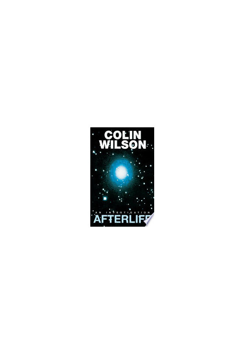 Afterlife: An Investigation of the Evidence for Life after Death