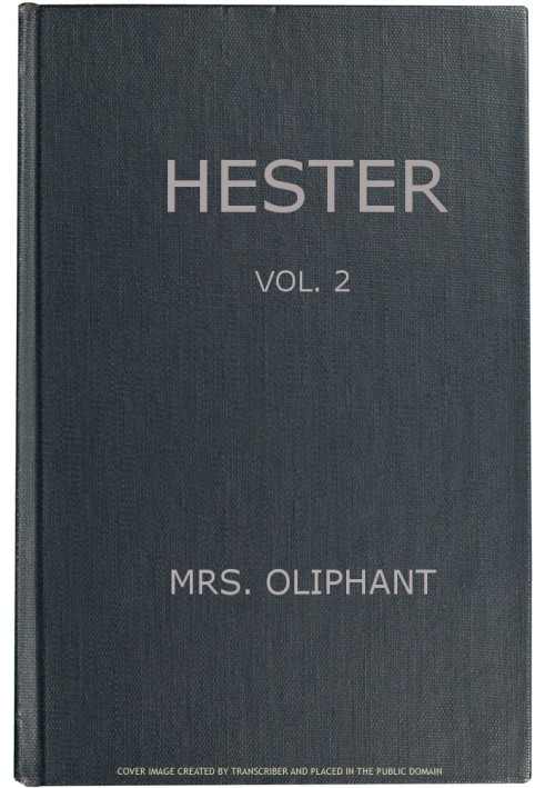 Hester: A Story of Contemporary Life, Volume 2 (of 3)