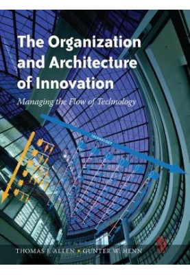 The Organization and Architecture of Innovation