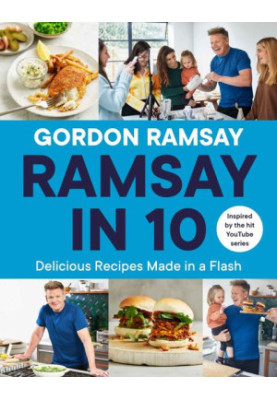 Ramsay in 10: Delicious Recipes Made in a Flash SAMPLE