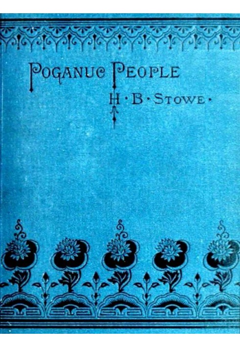 Poganuc People: Their Loves and Lives