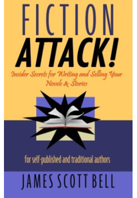 Fiction Attack!: Insider Secrets for Writing and Selling Your Novels & Stories For Self-Published and Traditional Authors