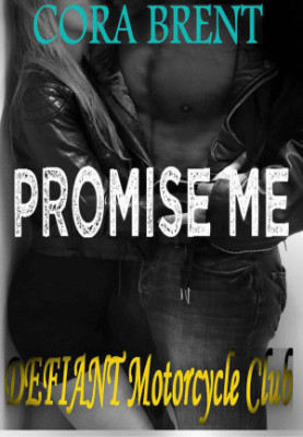 [Defiant Motorcycle Club 02] • Promise Me