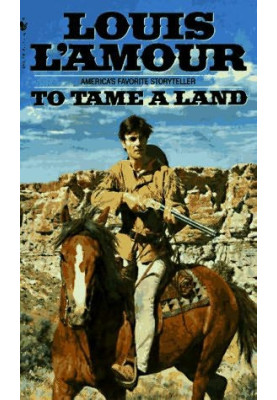 To Tame a Land