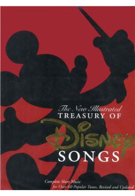 The New Illustrated Treasury of Disney Songs
