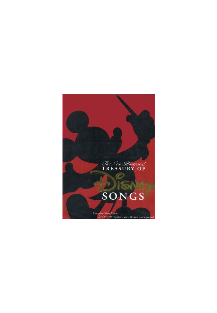 The New Illustrated Treasury of Disney Songs