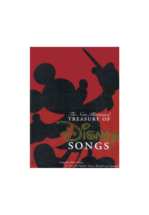 The New Illustrated Treasury of Disney Songs