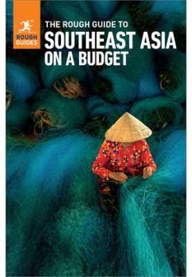 The Rough Guide to Southeast Asia on a Budget