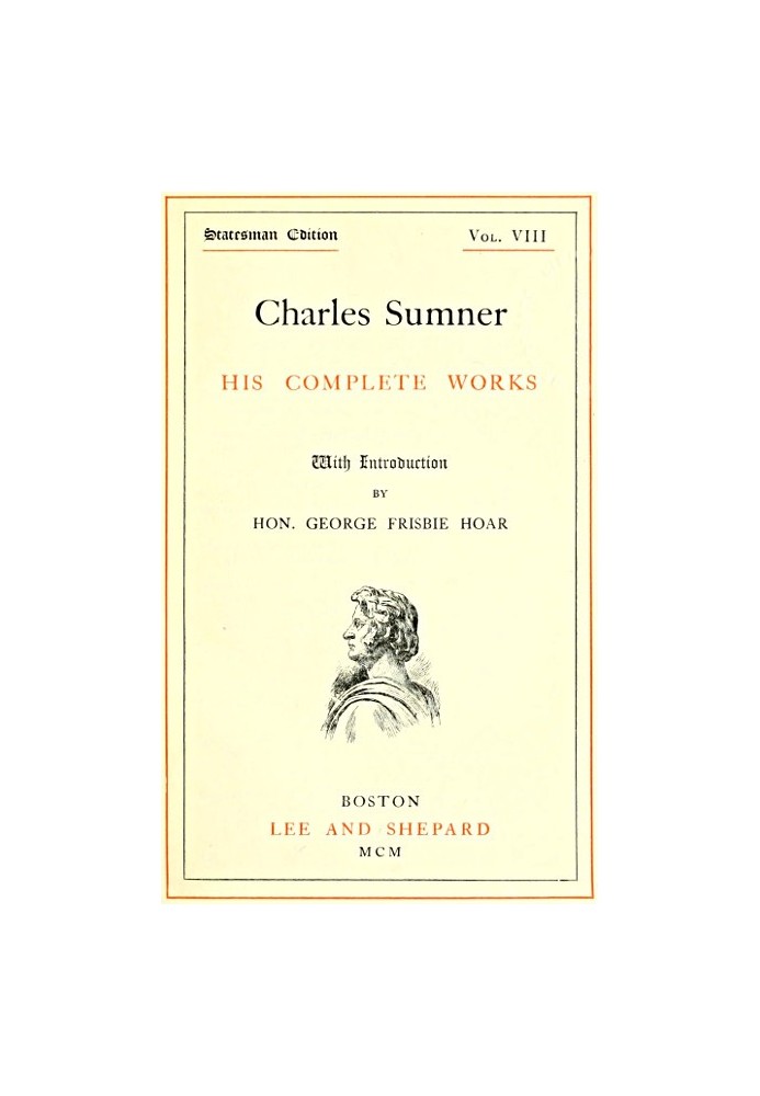 Charles Sumner: his complete works, volume 08 (of 20)