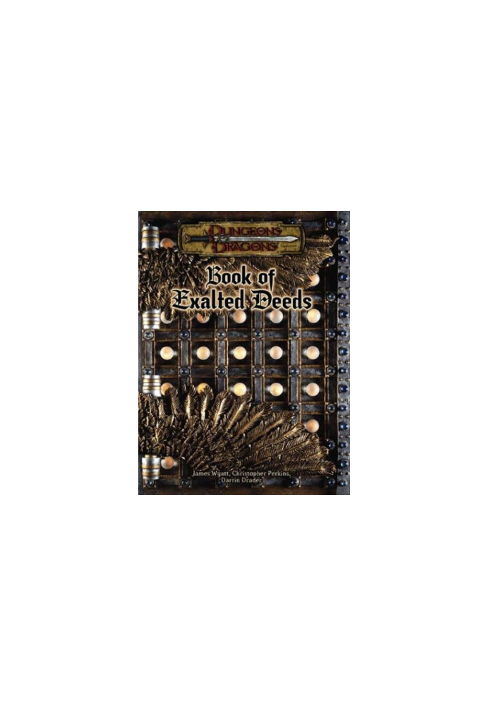 Book of Exalted Deeds (Dungeons & Dragons d20 3.5 Fantasy Roleplaying Supplement)