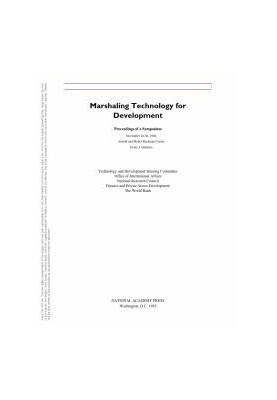 Marshaling Technology for Development: Proceedings of a Symposium