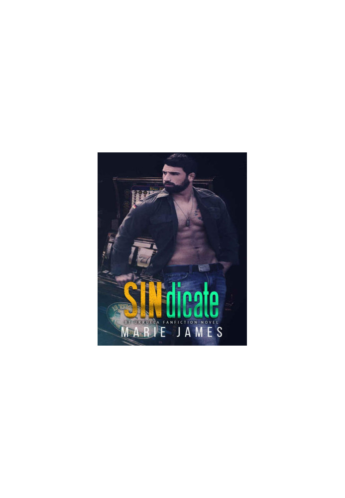 SINdicate: A BT Urruela FanFiction Novel: Cerberus MC Book 1.5