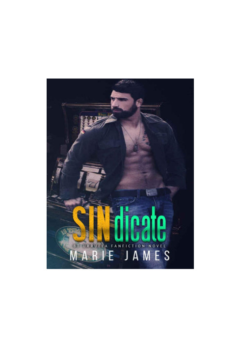 SINdicate: A BT Urruela FanFiction Novel: Cerberus MC Book 1.5