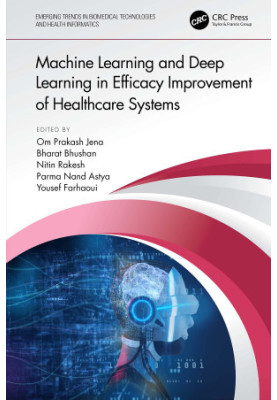 Machine Learning and Deep Learning in Efficacy Improvement of Healthcare Systems