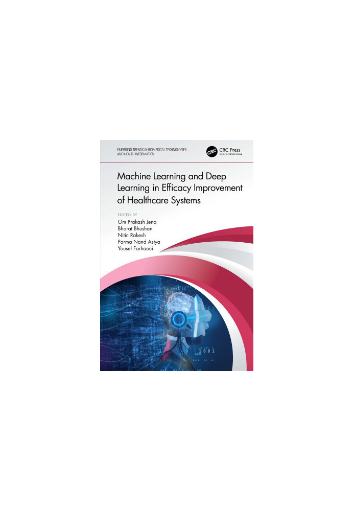 Machine Learning and Deep Learning in Efficacy Improvement of Healthcare Systems