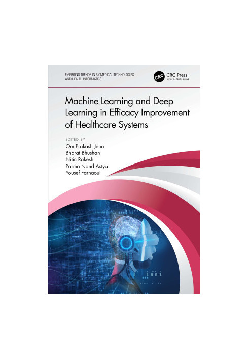 Machine Learning and Deep Learning in Efficacy Improvement of Healthcare Systems