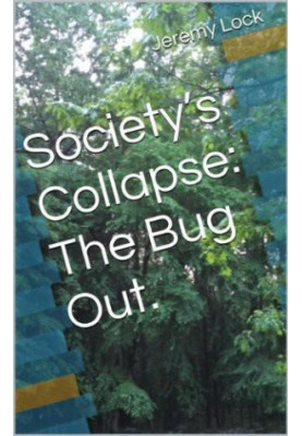 Society's Collapse · The Bug Out