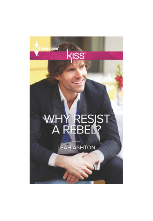 Why Resist a Rebel?