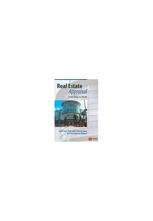 Real estate appraisal : from value to worth