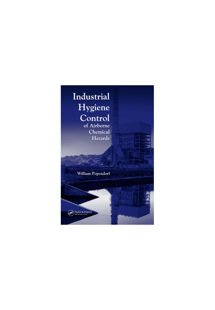 Industrial Hygiene Control of Airborne Chemical Hazards
