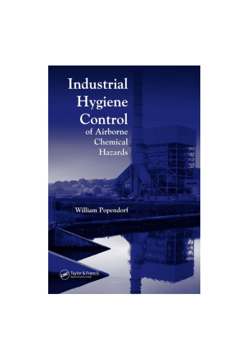Industrial Hygiene Control of Airborne Chemical Hazards
