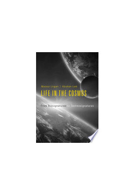 Life in the Cosmos: From Biosignatures to Technosignatures