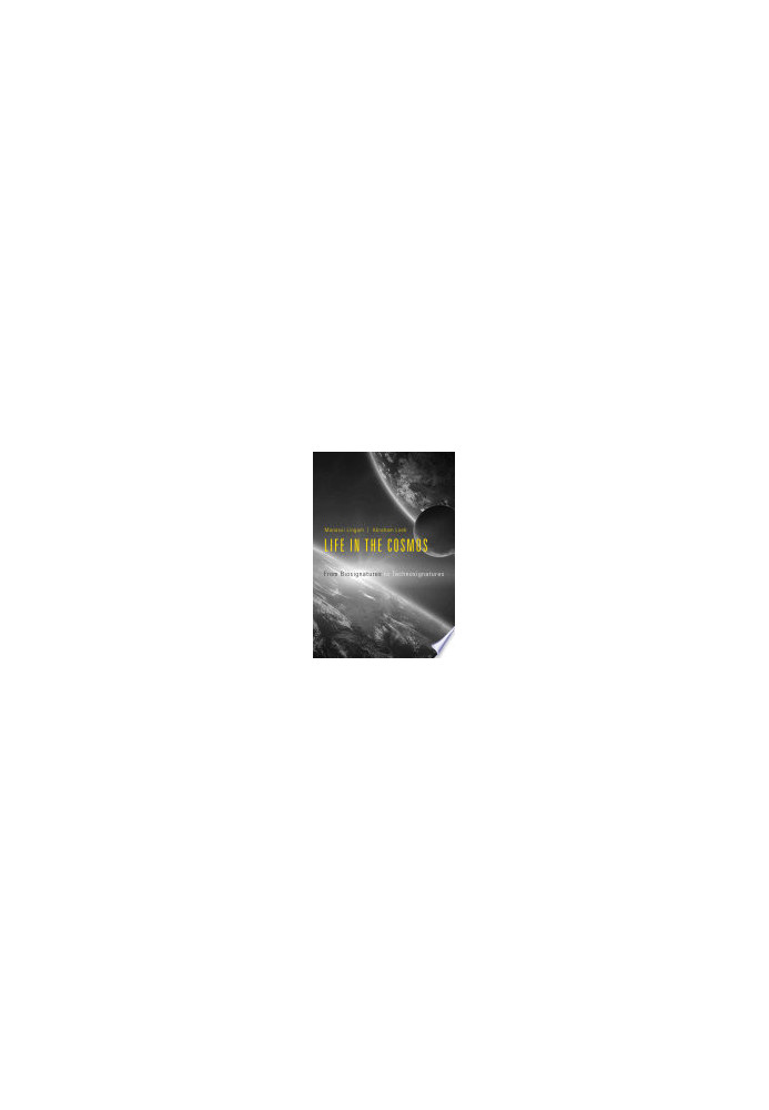 Life in the Cosmos: From Biosignatures to Technosignatures