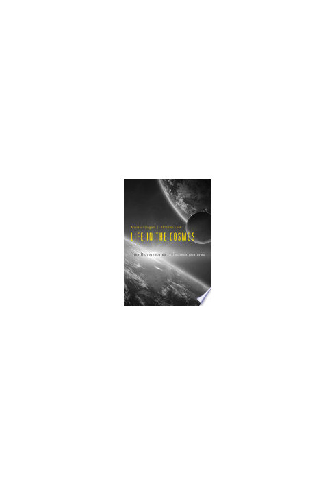 Life in the Cosmos: From Biosignatures to Technosignatures