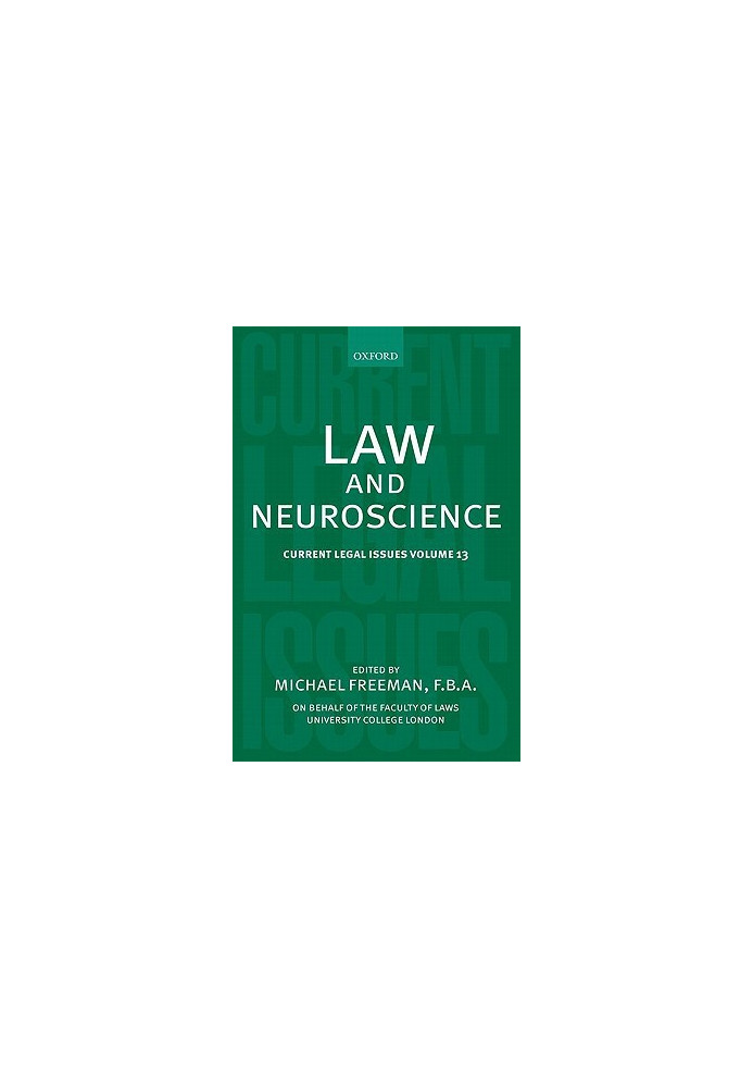 Current Legal Issues, Volume 13: Law and Neuroscience