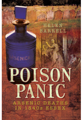 Poison Panic Arsenic Deaths in 1840s Essex