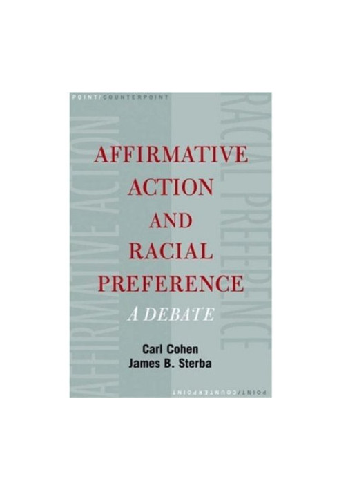 Affirmative action and racial preference : a debate