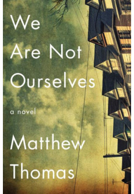 We Are Not Ourselves: A Novel