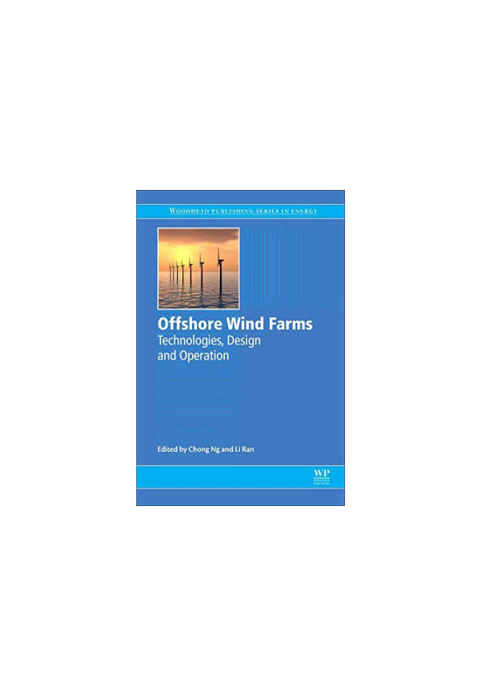Offshore wind farms : technologies, design and operation