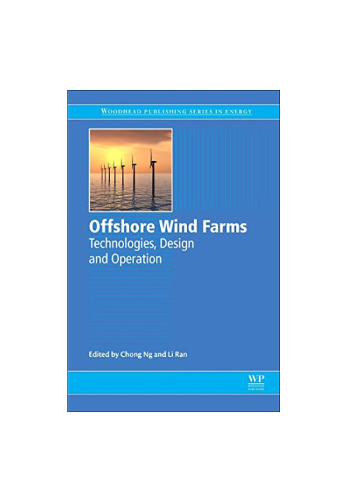 Offshore wind farms : technologies, design and operation