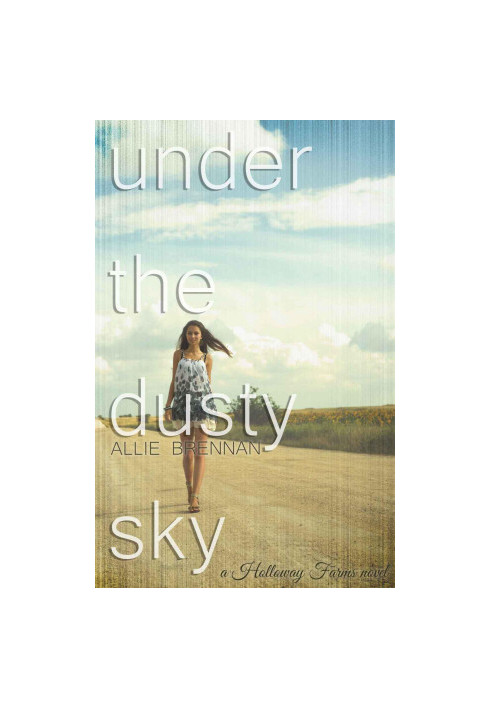 [Holloway Farms 01] • Under the Dusty Sky