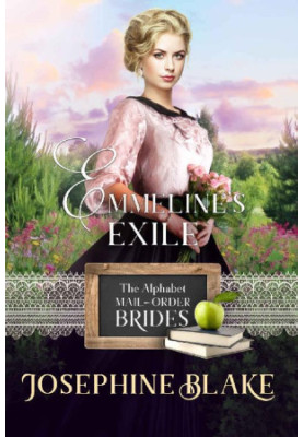 [The Alphabet Mail-Order Brides 05] • Emmeline's Exile