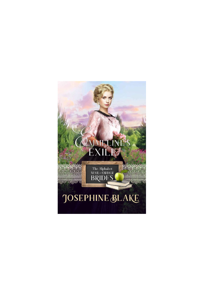 [The Alphabet Mail-Order Brides 05] • Emmeline's Exile