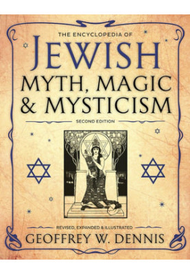 The Encyclopedia of Jewish: Myth, Magic & Mysticism