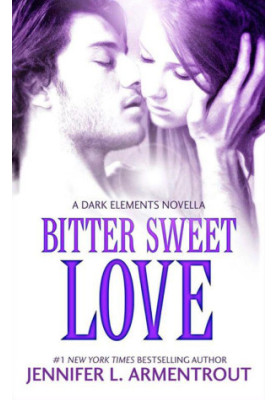 Bitter Sweet Love (The Dark Elements 0.5)