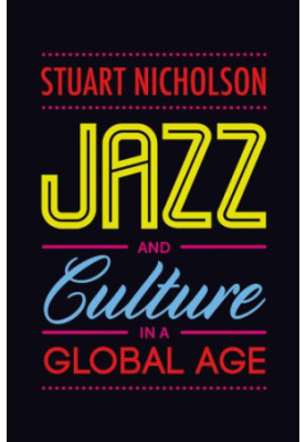 Jazz and Culture in a Global Age