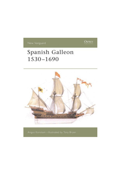 Spanish Galleon 1530–1690