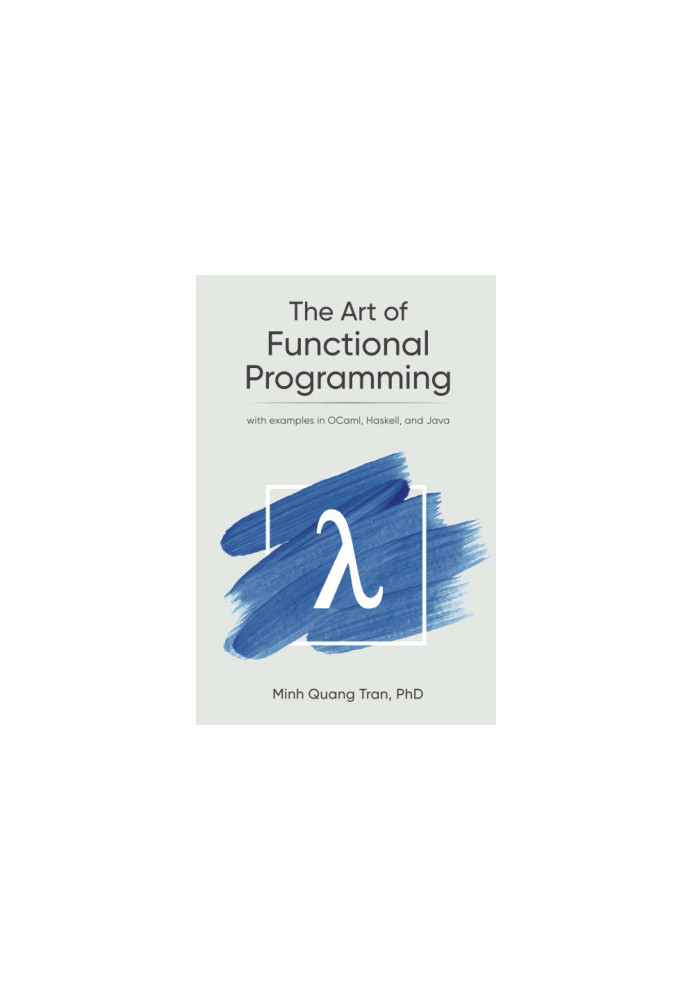 The Art of Functional Programming