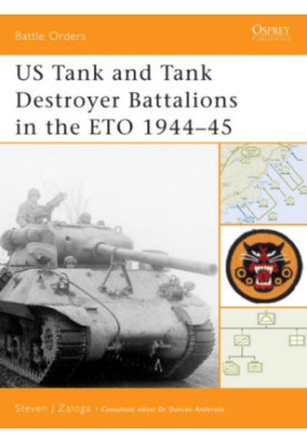 US Tank and Tank Destroyer Battalions in the ETO, 1944-45