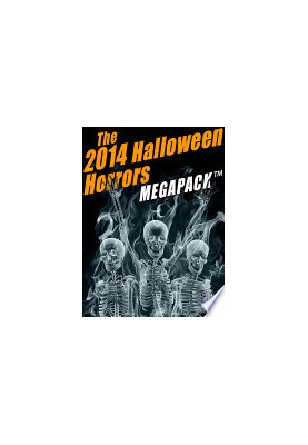 The 2014 Halloween Horrors MEGAPACK ®