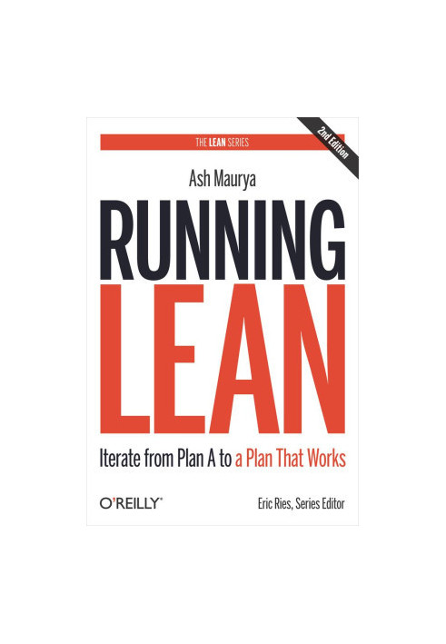 Running Lean: Iterate from Plan A to a Plan That Works (Lean Series)