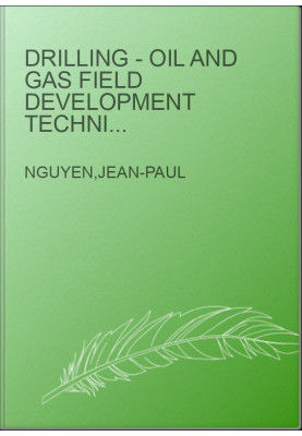 Drilling - Oil and Gas Field Development Techniques