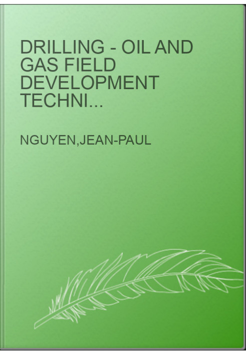 Drilling - Oil and Gas Field Development Techniques