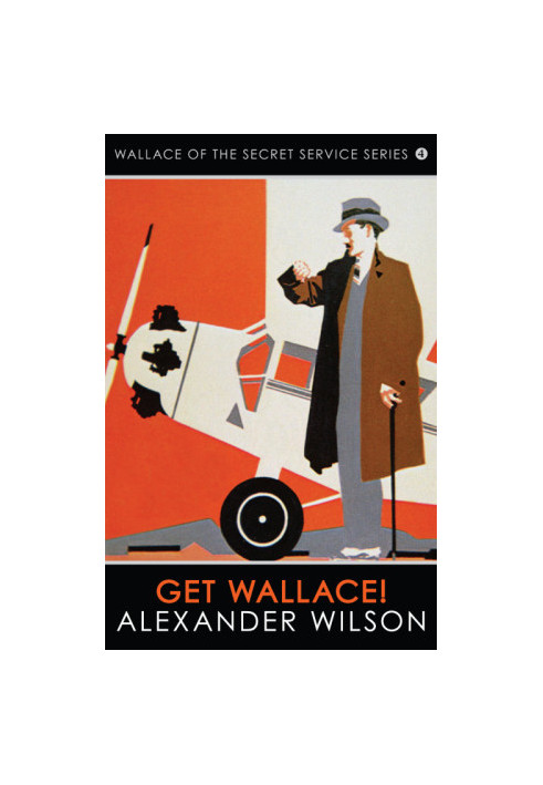 Get Wallace! (Wallace of the Secret Service Series Book 4)