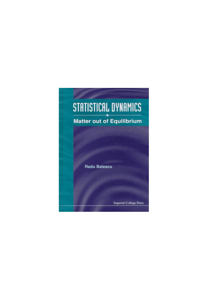 Statistical dynamics: matter out of equilibrium